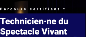 parcours long technicien.ne du spectacle vivant