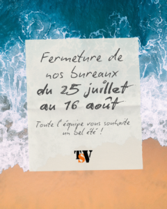 Fermeture estivale